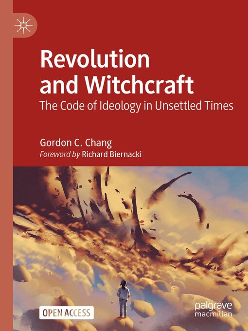 Title details for Revolution and Witchcraft by Gordon C. Chang - Available